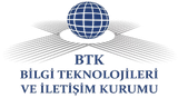 BTK - Bilgi Teknolojileri ve İletişim Kurumu